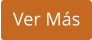 Ver Más